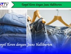 Tampil Keren Dengan Jeans Halliburton