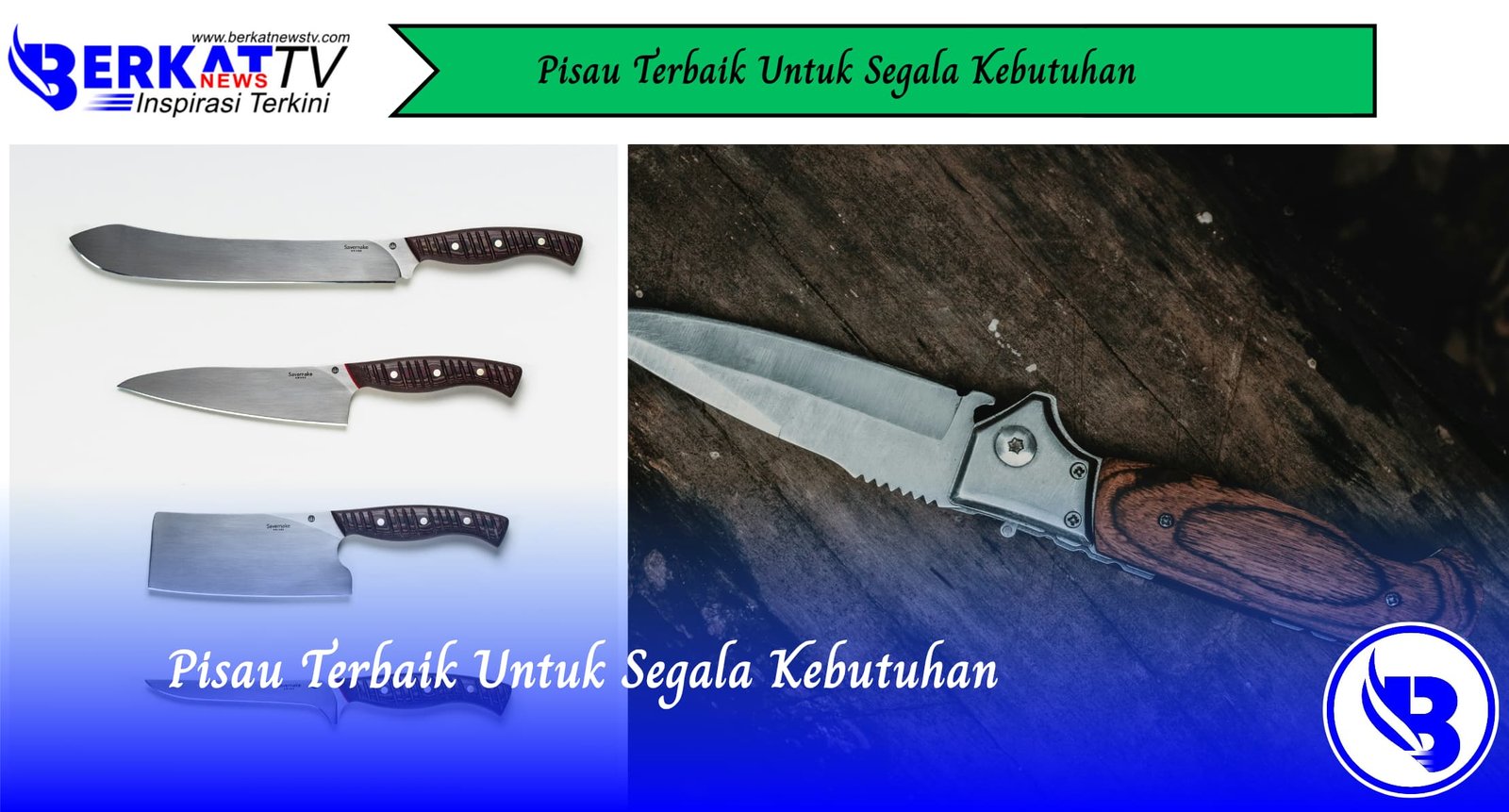 Pisau Terbaik Untuk Segala Kebutuhan