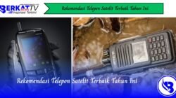 Rekomendasi Telepon Satelit Terbaik Tahun Ini