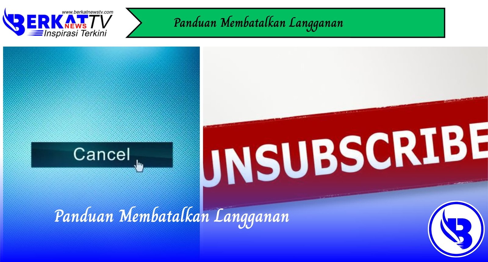 Panduan Membatalkan Langganan