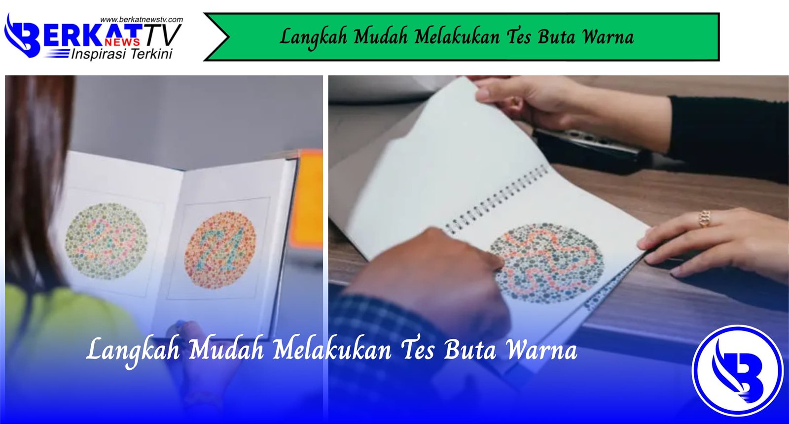 Langkah Mudah Melakukan Tes Buta Warna