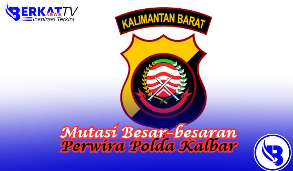 Ini Daftar Perwira Polda Kalbar Dimutasi. Terdapat 3 Direktur dan 4 Kapolres