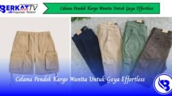 Celana Pendek Kargo Wanita untuk Gaya Effortless