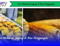Cara Memasak Jagung di Atas Panggangan