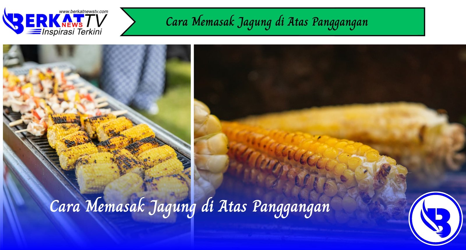 Cara Memasak Jagung di Atas Panggangan