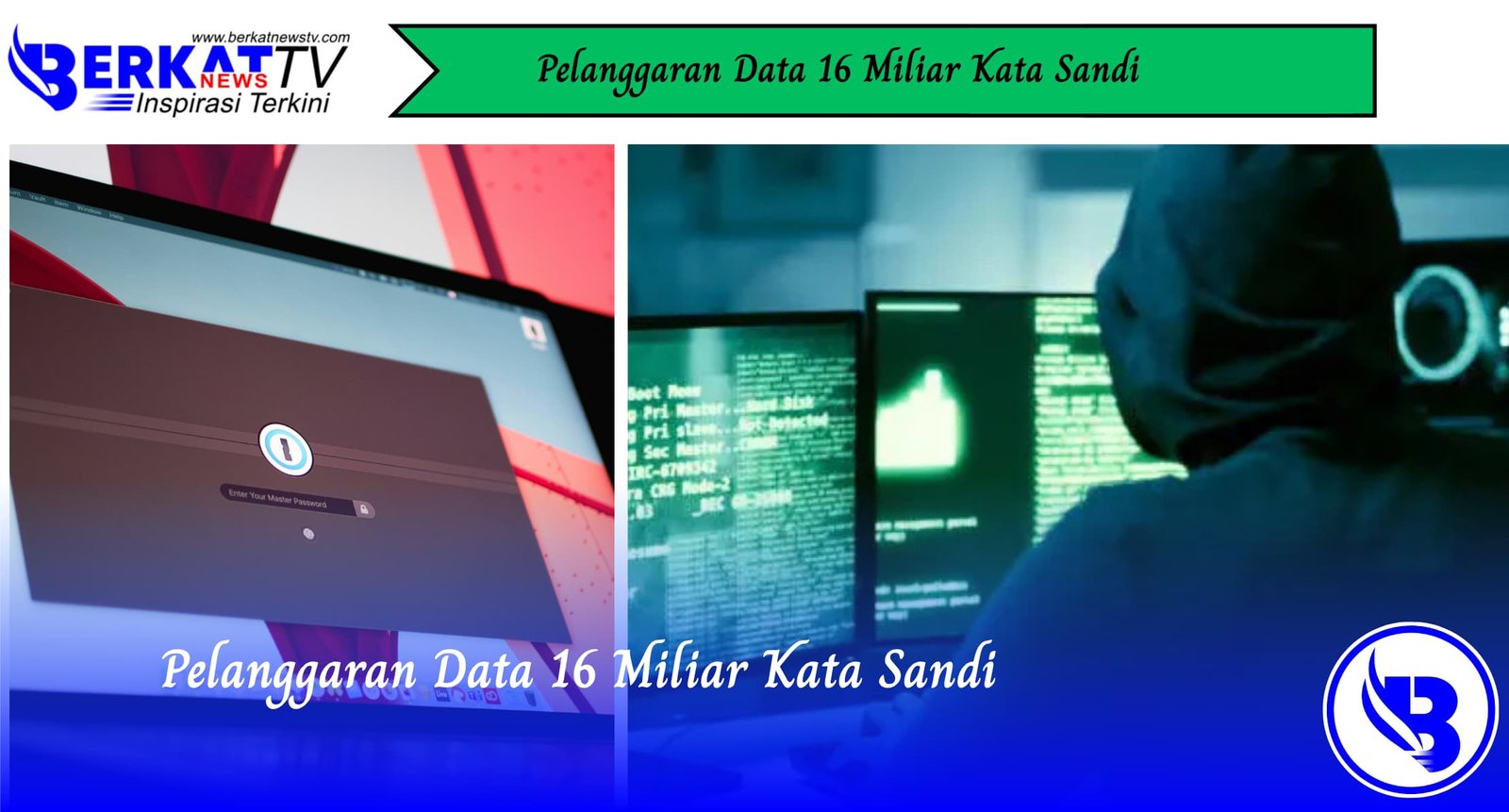 Pelanggaran Data 16 Miliar Kata Sandi
