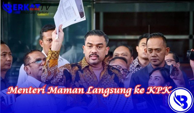 Menteri Maman Serahkan Bukti ke KPK. Mengaku Tidak Tahu Keabsahan Surat