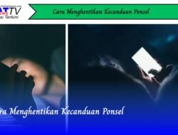 Cara Menghentikan Kecanduan Ponsel