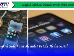 Langkah Sederhana Memulai Detoks Media Sosial