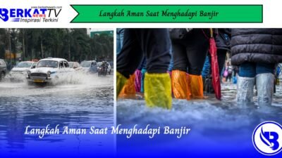 Langkah Aman Saat Menghadapi Banjir