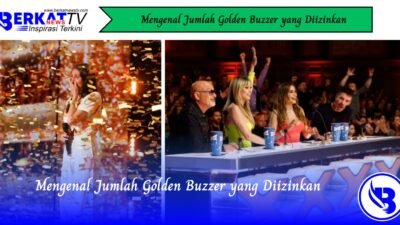 Mengenal Jumlah Golden Buzzer yang Diizinkan