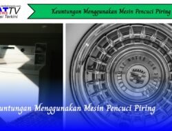 Keuntungan Menggunakan Mesin Pencuci Piring