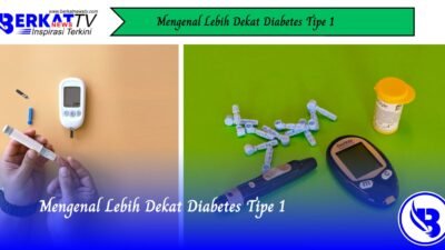 Mengenal Lebih Dekat Diabetes Tipe 1