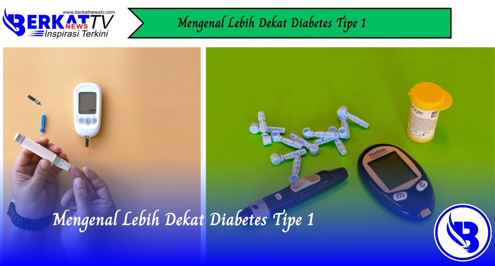 Mengenal Lebih Dekat Diabetes Tipe 1