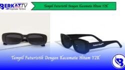 Tampil Futuristik Dengan Kacamata Hitam Y2K