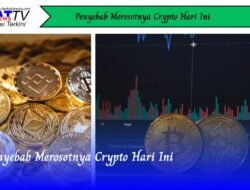 Penyebab Merosotnya Crypto Hari Ini