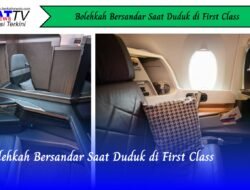 Bolehkah Bersandar Saat Duduk di First Class