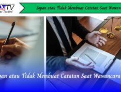 Sopan atau Tidak Membuat Catatan Saat Wawancara