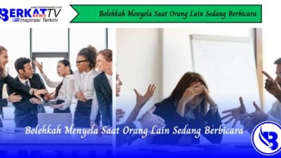 Bolehkah Menyela Saat Orang Lain Sedang Berbicara