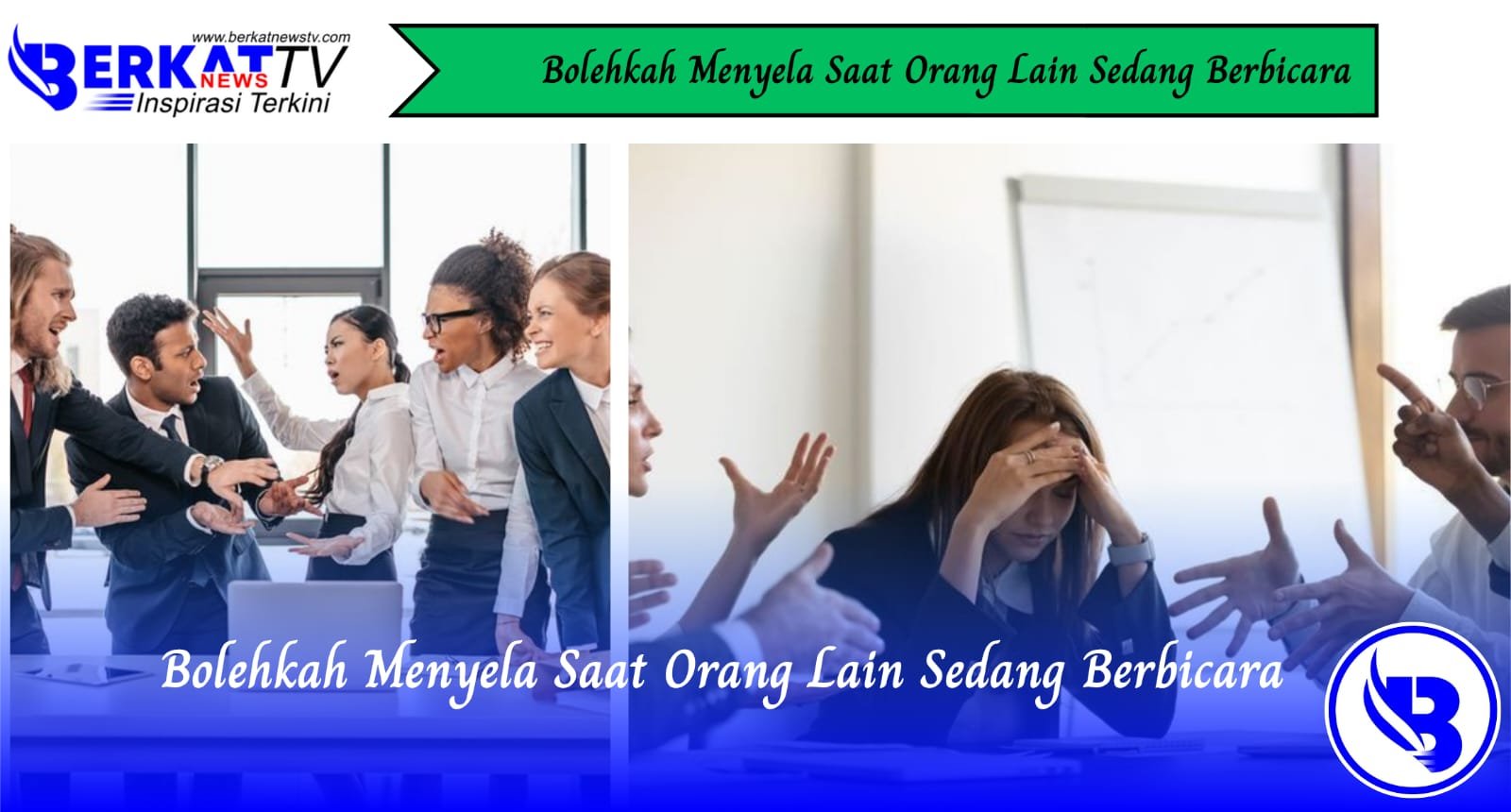 Bolehkah Menyela Saat Orang Lain Sedang Berbicara