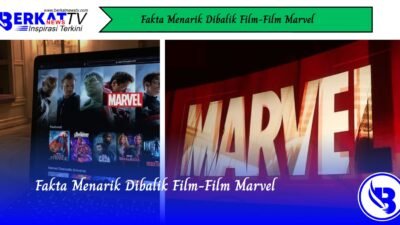 Fakta Menarik Dibalik Film-Film Marvel