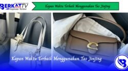 Kapan Waktu Terbaik Menggunakan Tas Jinjing