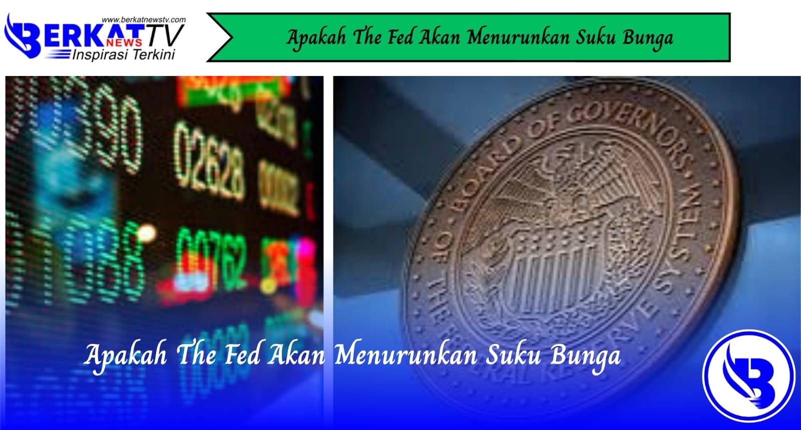 Apakah The Fed Akan Menurunkan Suku Bunga