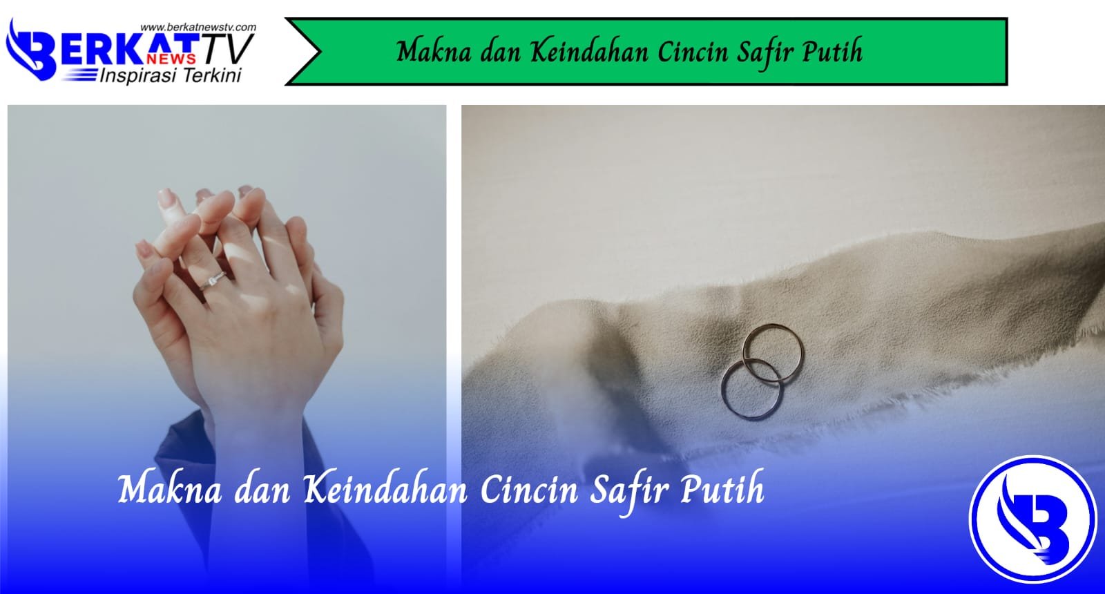 Makna dan Keindahan Cincin Safir Putih