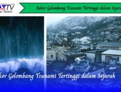 Rekor Gelombang Tsunami Tertinggi dalam Sejarah