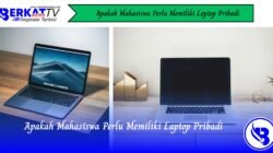Apakah Mahasiswa Perlu Memiliki Laptop Pribadi?