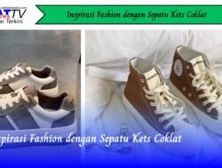 Inspirasi Fashion dengan Sepatu Kets Coklat