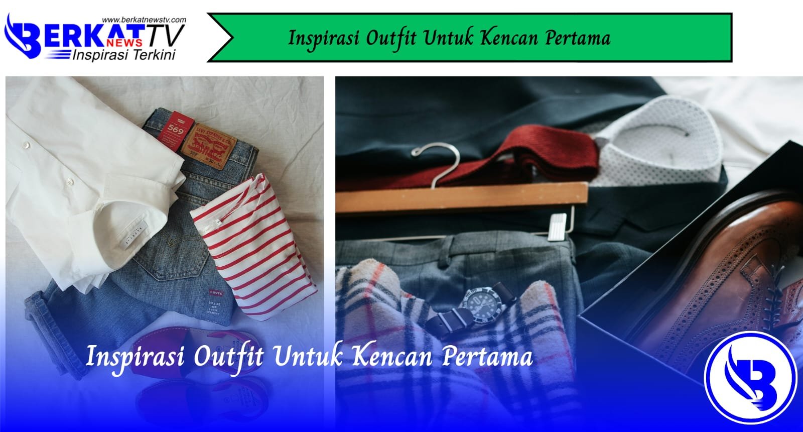 Inspirasi Outfit Untuk Kencan Pertama