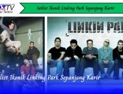 Setlist Ikonik Linkin Park Sepanjang Karir