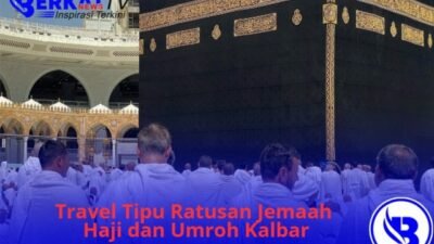 Travel Tipu Ratusan Jemaah Haji dan Umroh Kalbar. Miliaran Rupiah Belum Kembali