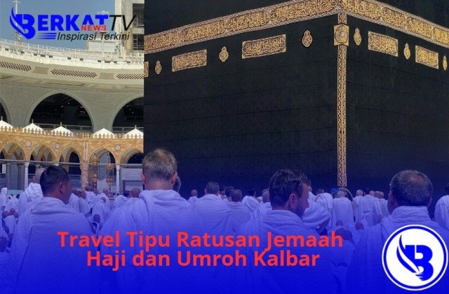 Travel Tipu Ratusan Jemaah Haji dan Umroh Kalbar. Miliaran Rupiah Belum Kembali