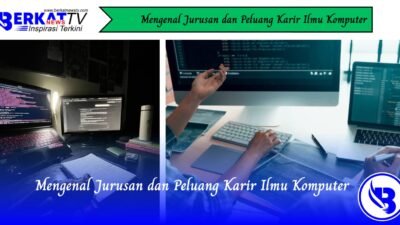 Mengenal Jurusan dan Peluang Karir Ilmu Komputer