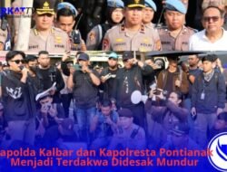 Sidang Rakyat Putuskan Kapolda Kalbar dan Kapolresta Pontianak Menjadi Terdakwa Didesak Mundur