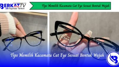 Tips Memilih Kacamata Cat Eye Sesuai Bentuk Wajah