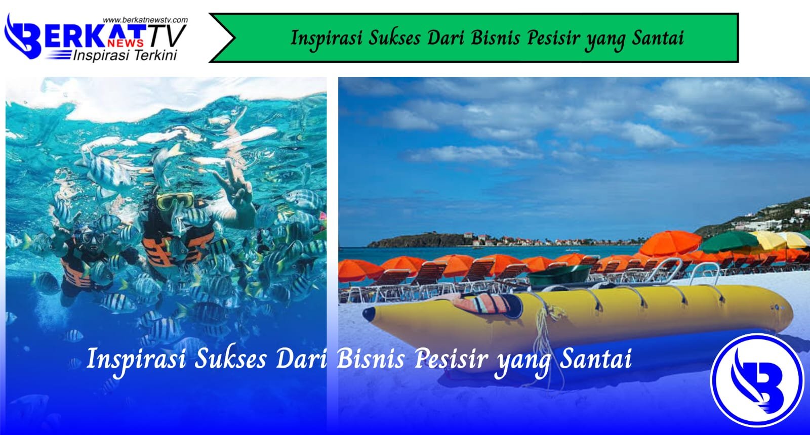 Inspirasi Sukses Dari Bisnis Pesisir yang Santai