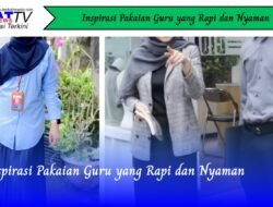Inspirasi Pakaian Guru yang Rapi dan Nyaman