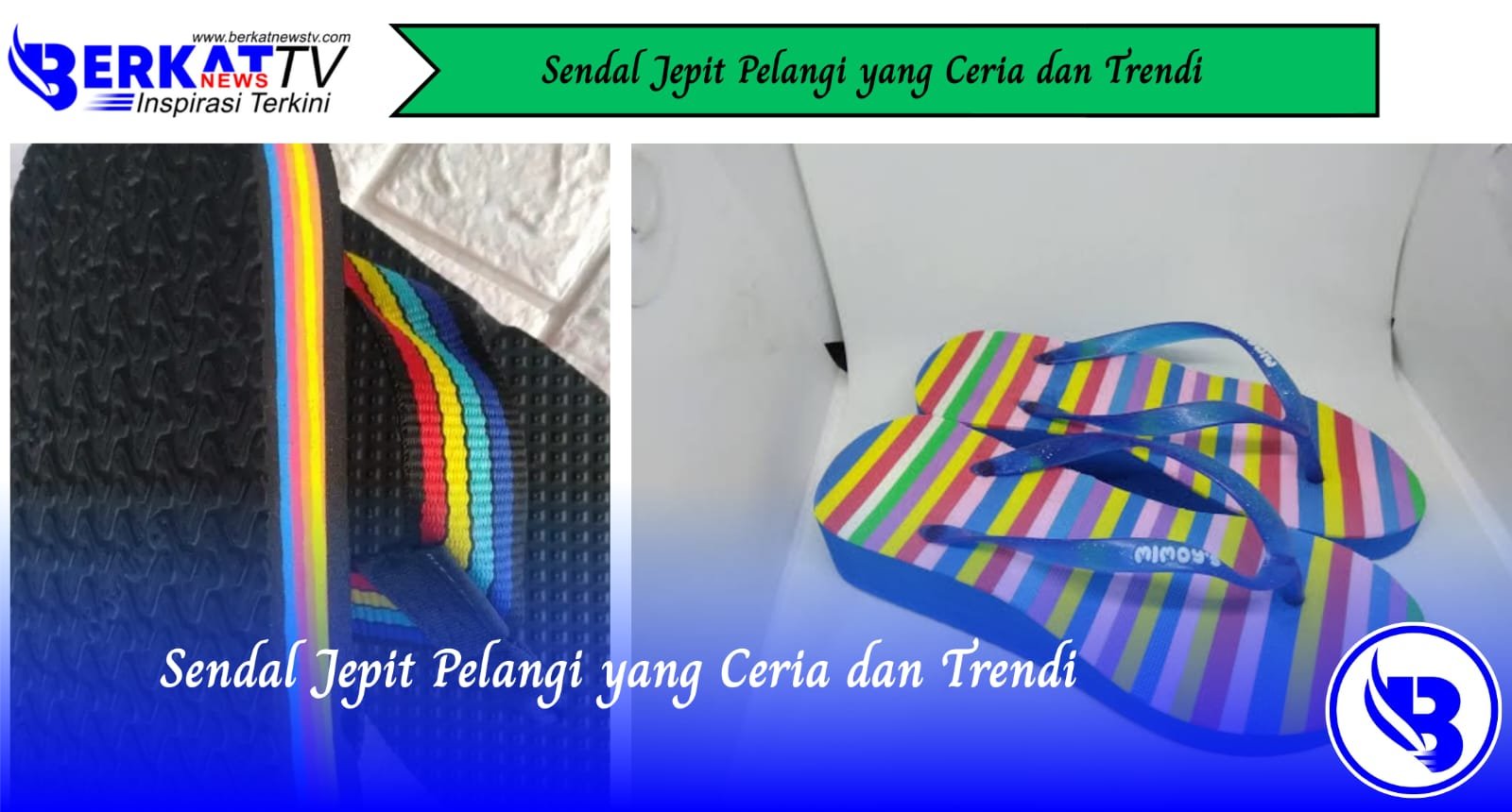 Sandal Jepit Pelangi yang Ceria dan Trendi