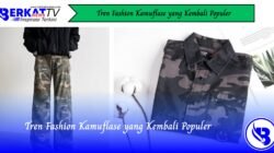 Tren Fashion Kamuflase yang Kembali Populer