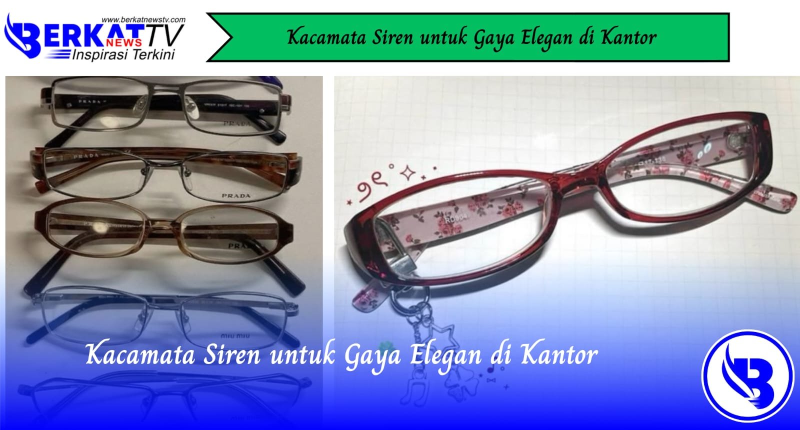 Kacamata Siren untuk Gaya Elegan di Kantor