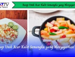 Resep Unik Acar Kulit Semangka yang Menyegarkan