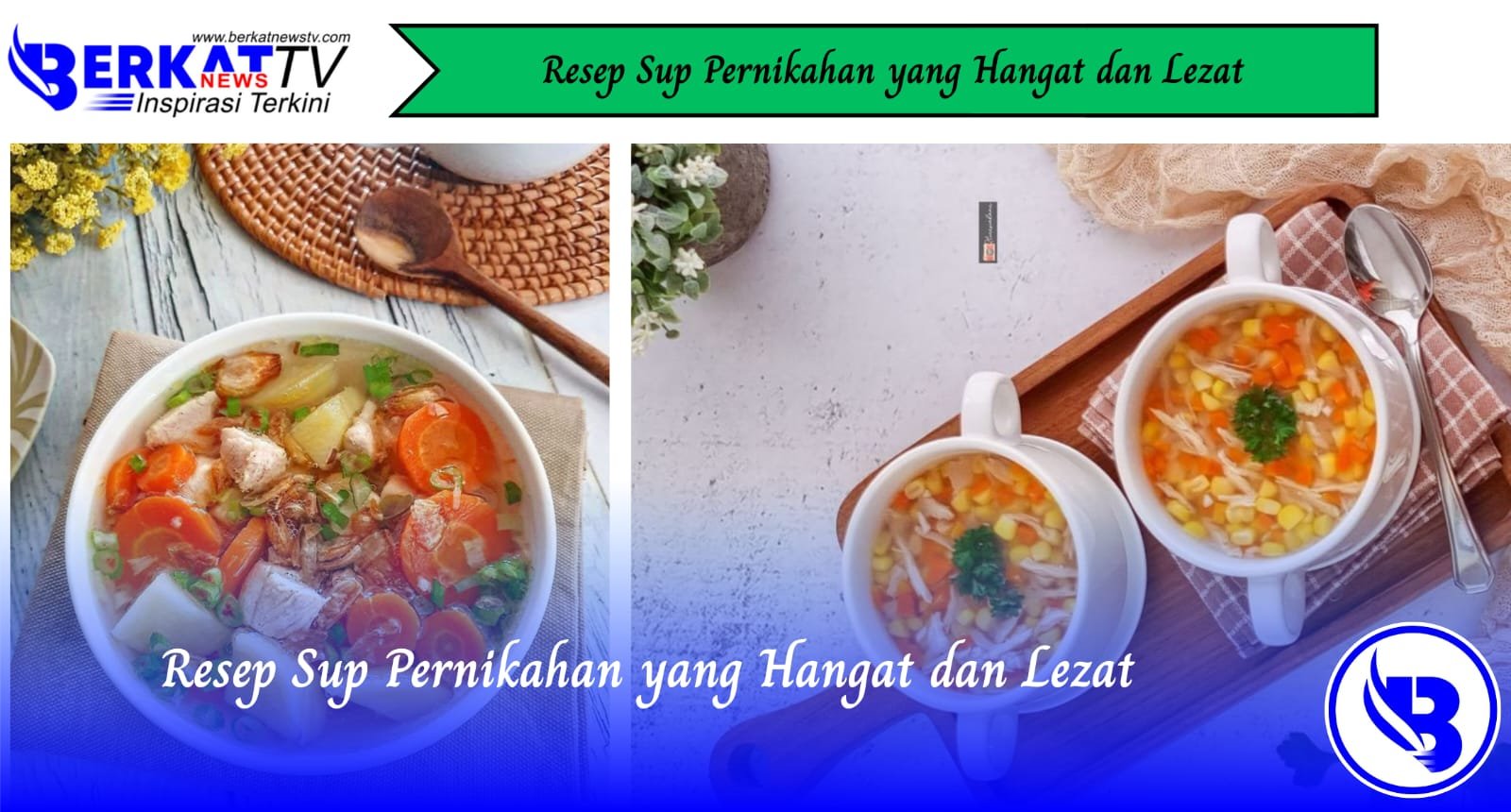 Resep Sup Pernikahan yang Hangat dan Lezat