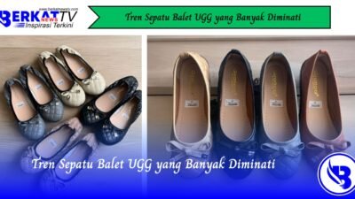 Tren Sepatu Balet UGG yang Banyak Diminati