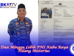 Dua Minggu Lebih PNS Kubu Raya Hilang Misterius