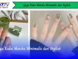 Gaya Kuku Matcha Minimalis dan Stylish