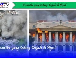 Dinamika yang Sedang Terjadi di Nepal