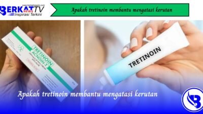 Apakah Tretinoin Membantu Mengatasi Kerutan